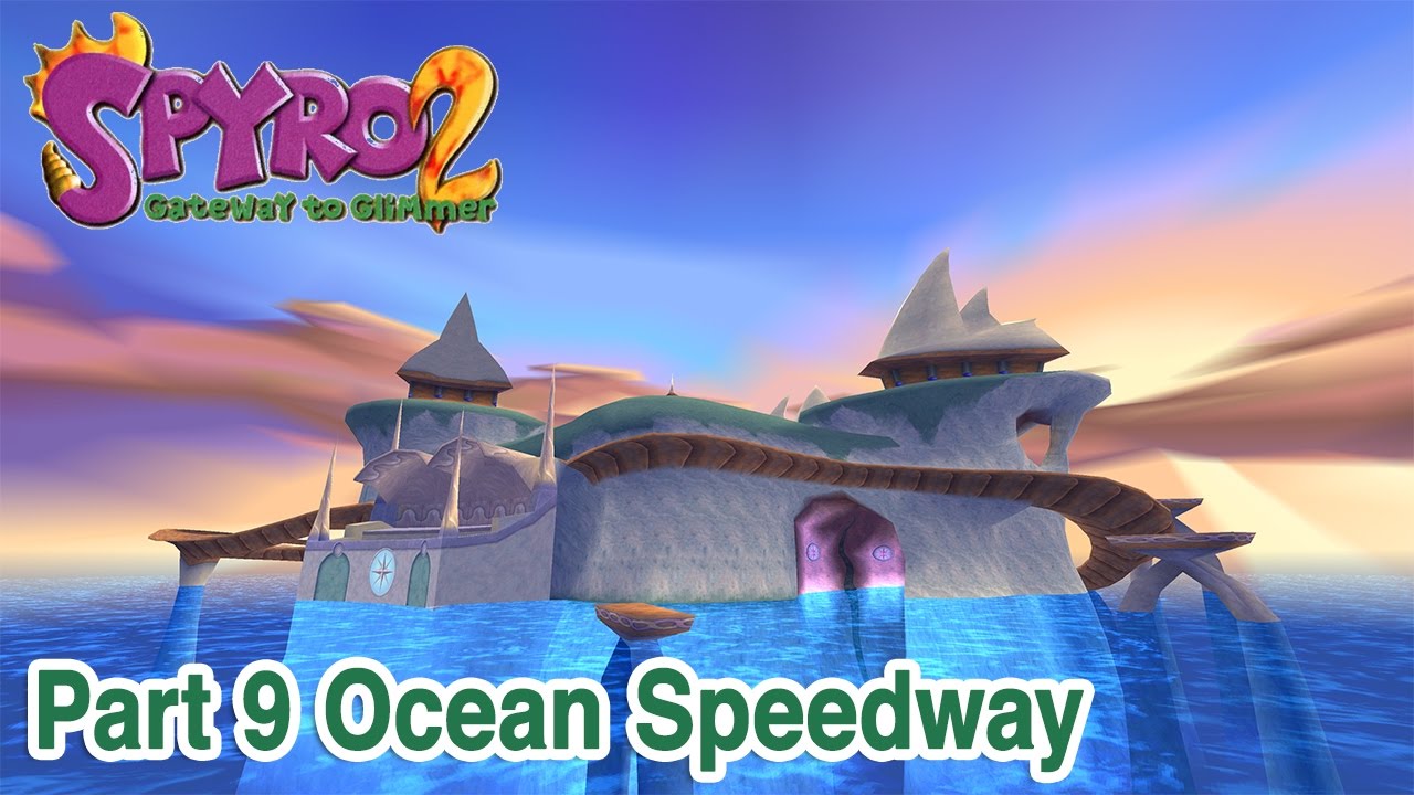 Spyro 2 Part 9 Ocean Speedway HD PS1 Widescreen Hack YouTube spyro-2-part-9-ocean-speedway-hd-ps1-widescreen-hack-youtube