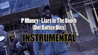 P Money - Liars In The Booth (Dot Rotten Diss) Instrumental