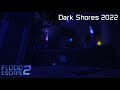 Dark Shores (2022) OST | Flood Escape 2 Community Maps