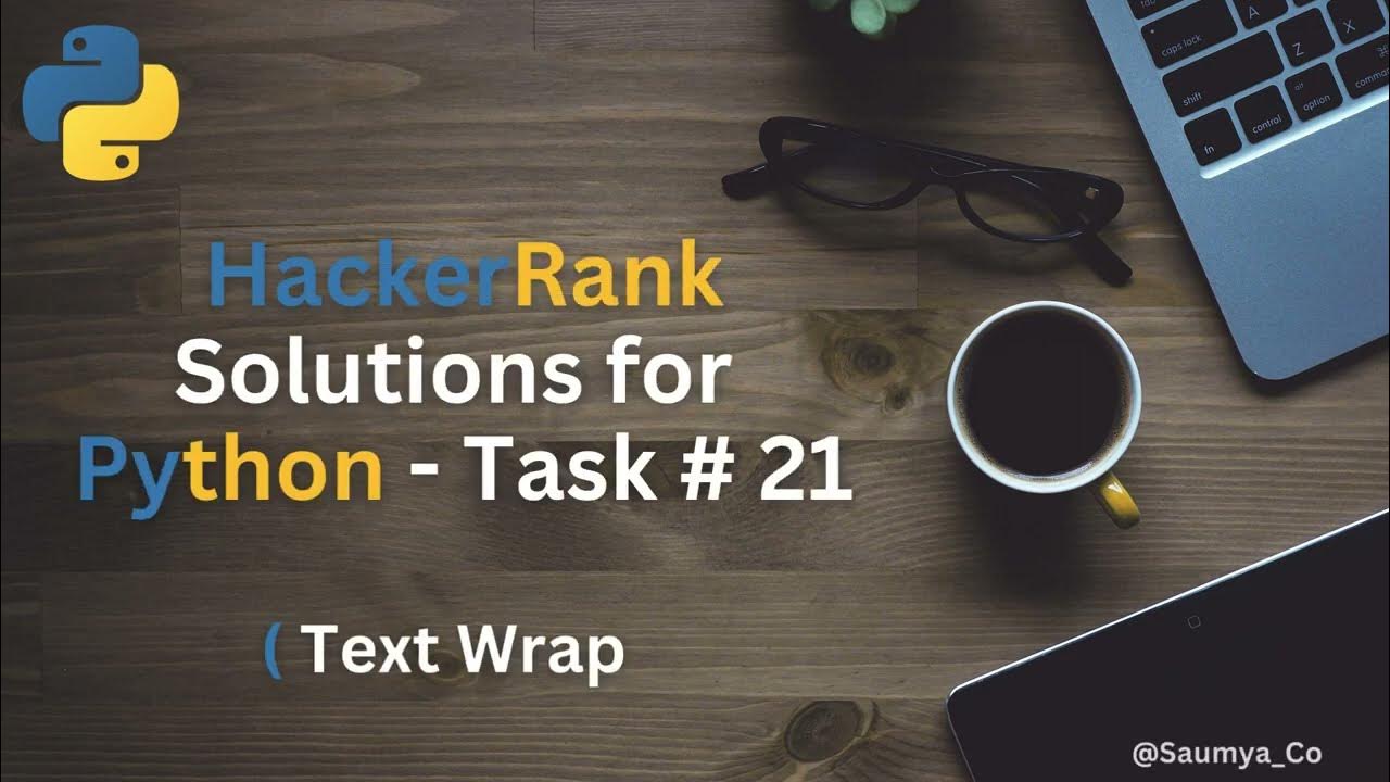 Hackerrank python task 21 text wrap youtube