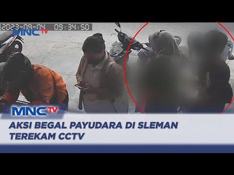 Viral! Aksi Begal Payudara di Sleman Terekam CCTV, Pelaku Berhasil Diringkus Polisi - LIM 05/09