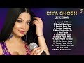 Love songs by diya ghosh  love songs   diya ghosh new song 2021  2022  hindi songs