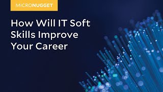 MicroNugget: How Will IT Soft Skills Improve Your Career screenshot 1