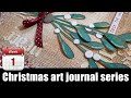 Christmas art journal series | Week 1