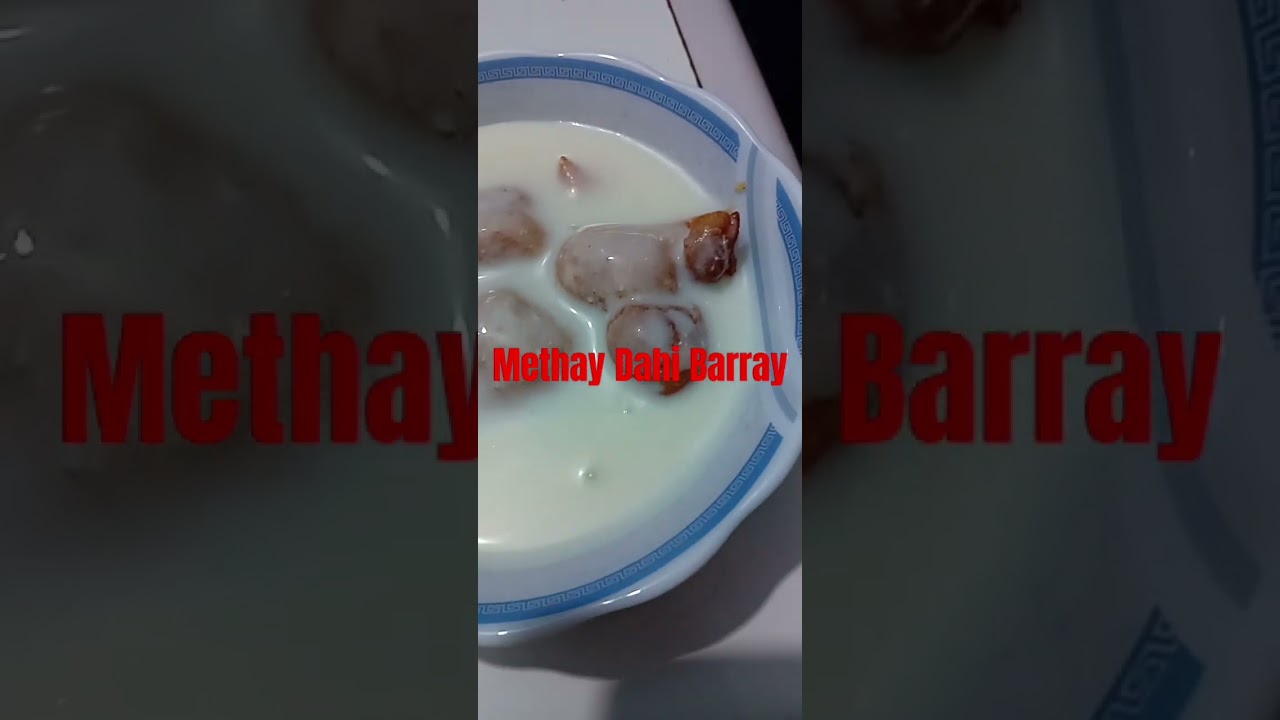 methay dahi baray 