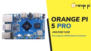 Explore New Product Orange Pi 5 Pro Together!