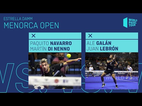 Resumen Final Masculina Paquito/Di Nenno Vs Galán/Lebrón Estrella Damm Menorca Open 2021