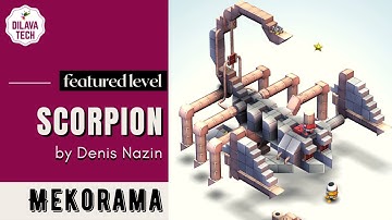 Mekorama - SCORPION by Denis Nazin | Featured Level | Gameplay | Walkthrough | Dilava Tech