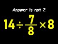 Most People Get This Order of Operations Wrong!