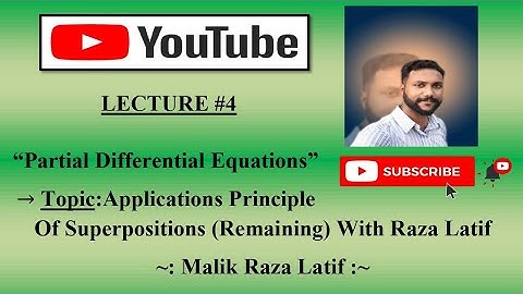 PDE Applications for Principle Of Superposition