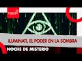 Iluminati, el poder en la sombra | Caracol Radio