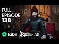 Resurrection Ertuト殲ul Full Episode 138 Resurrection Ertuト殲ul Full Episode 138
