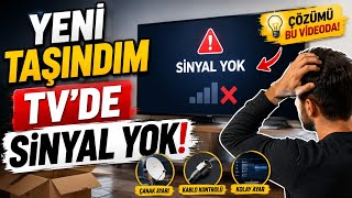 Yeni Taşındım TV Çalışmıyor! Sinyal Yok Sorunu Nasıl Çözülür?