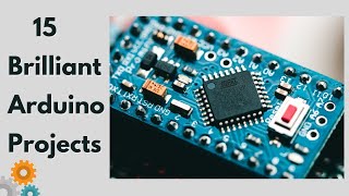 15 Brilliant Arduino projects you can try in 2022!