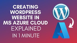 How To Create WordPress Website In Microsoft Azure Cloud? (2024)