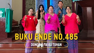Buku Ende No. 485 || Dongani Ma Au Tuhan ||