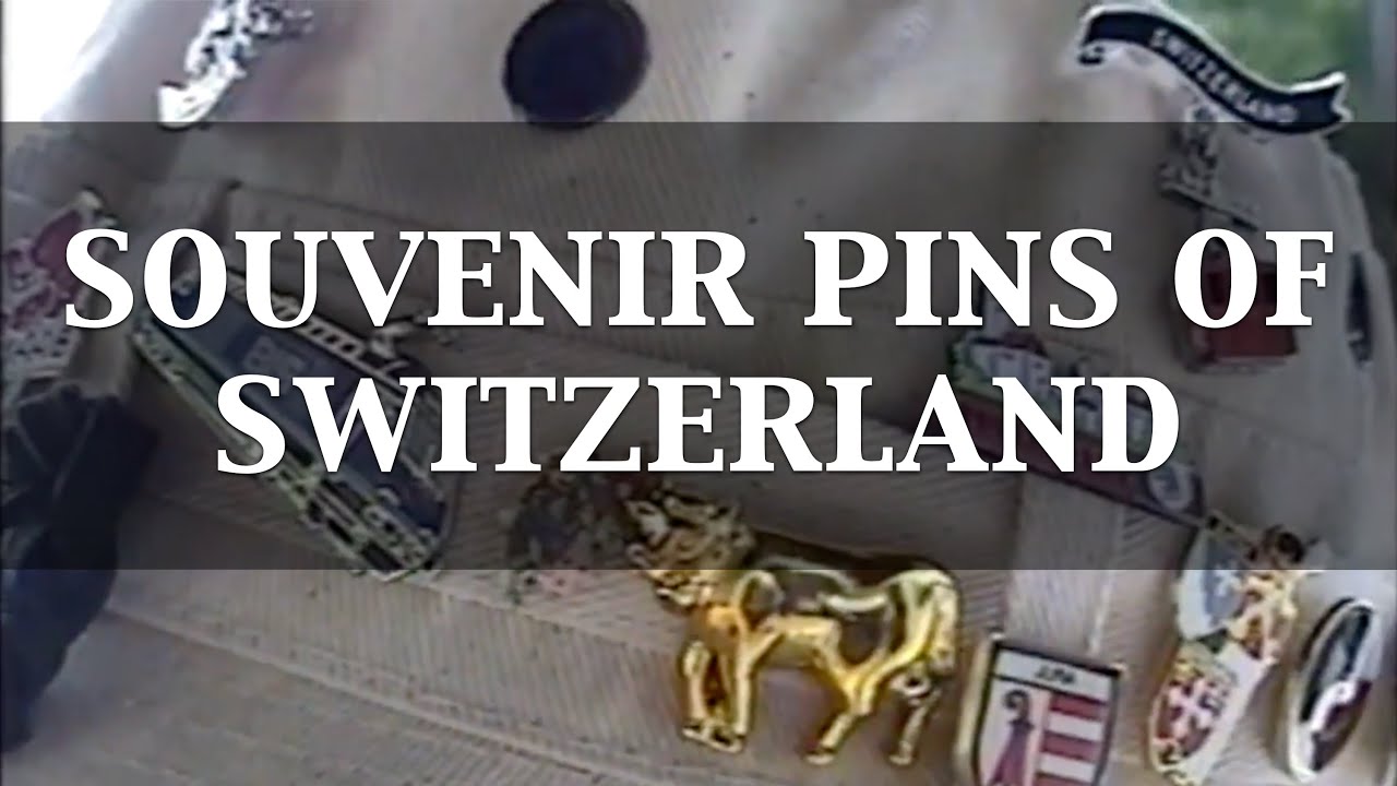 Souvenir pins of Switzerland YouTube