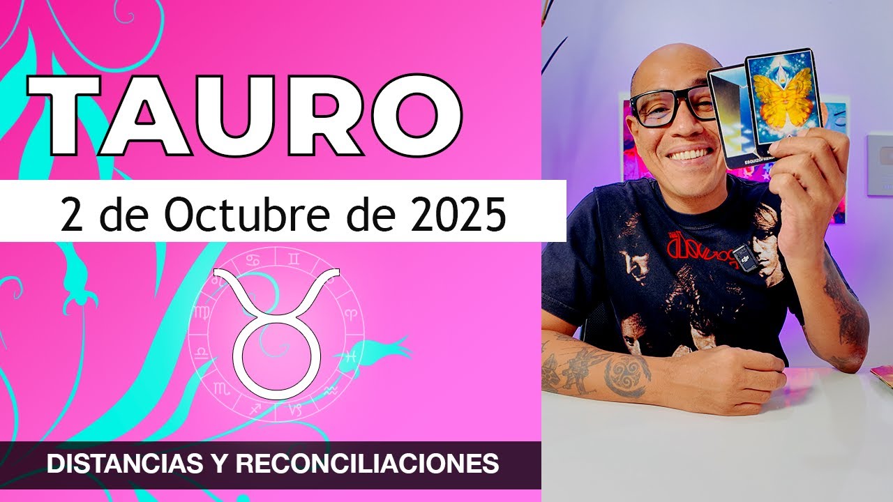 TAURO | Horóscopo de hoy 2 de Octubre 2025 - YouTube