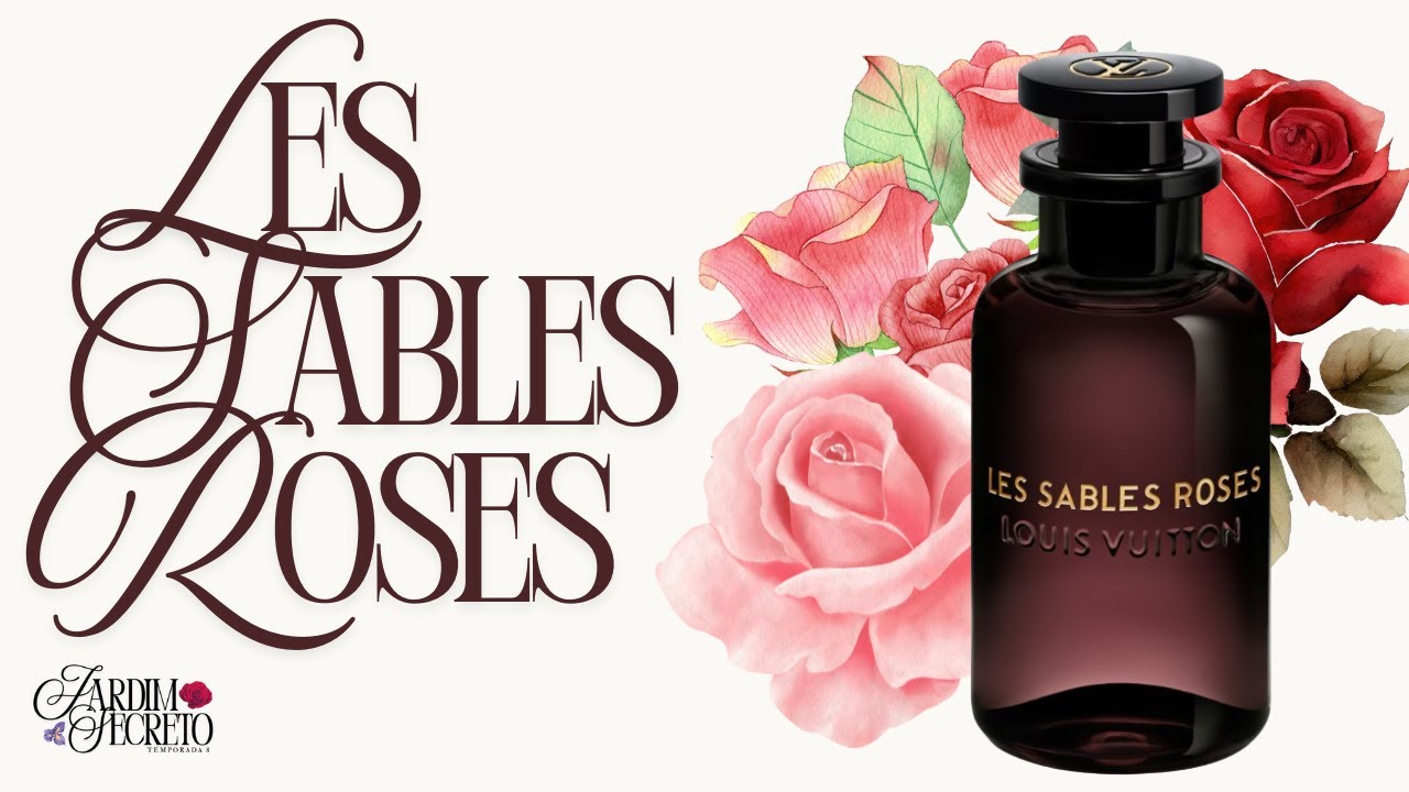 Les Sables Roses - The Louis Vuitton Perfume That's a Pure