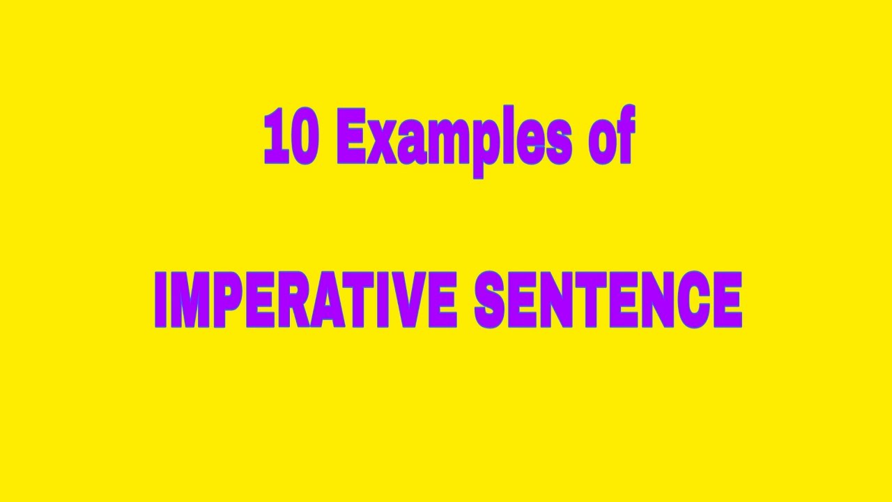 10 Examples of Imperative Sentence ||