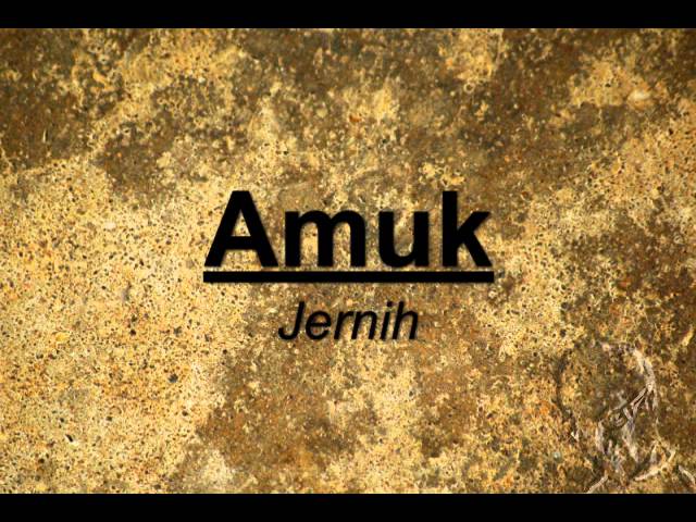 Amuk - Jernih (HQ) class=