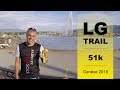 51k  lg half trail 2018  stcergue genve