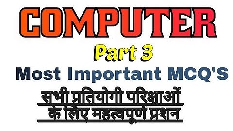 Part- 3 | Computer Fundamental MCQ | Computer MCQ For Competitive Exams | MCQ Questions With Answers