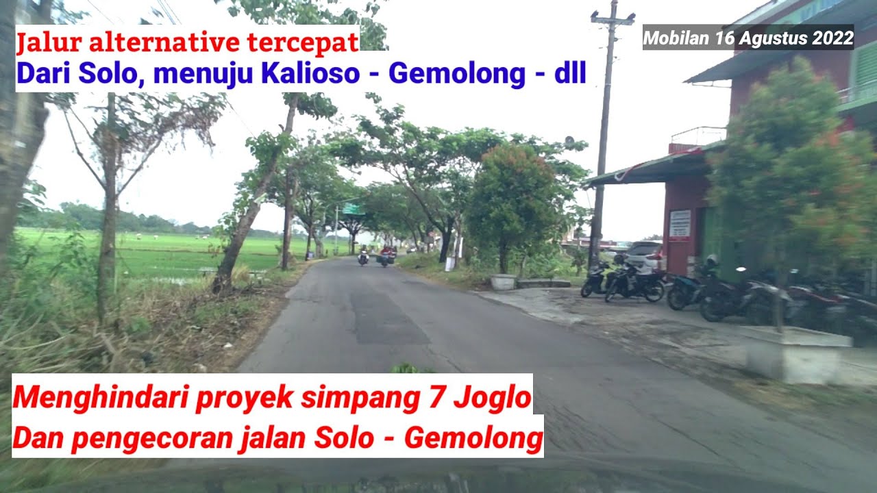jalur alternative tercepat Solo - Kalioso - Gemolong, Agt 2022
