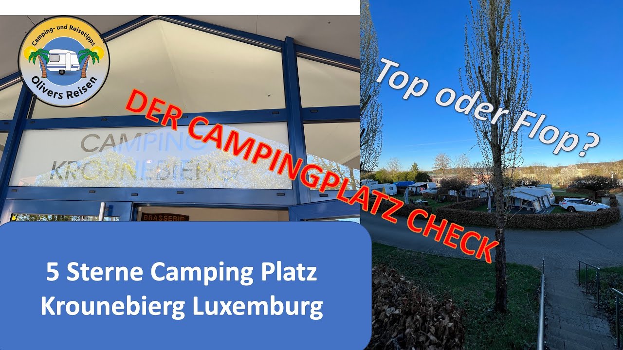 5 Sterne Camping Luxemburg Krounebierg - Der Campingplatzcheck