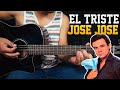 Jose Jose | El Triste | Acordes | Rasgueo | Tutorial