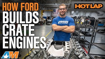 How Ford Performance Hand Builds 5.0 Coyote V8s & Ford GT V6 Engines - Hot Lap