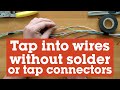 How to tap into a wire without solder or special connectors | Crutchfield