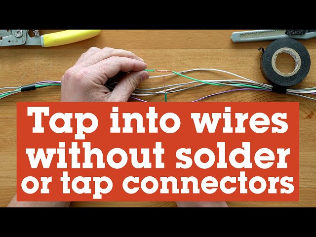 How to tap into a wire without solder or special connectors