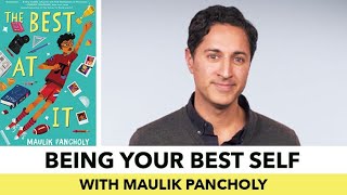 5 Tips For Being Your Best Self w/ Maulik Pancholy | The Best At It