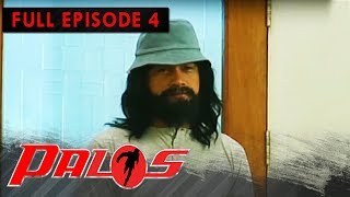 Full Episode 4 | Palos