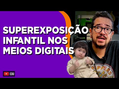 A superexposição infantil nos meios digitais no Brasil