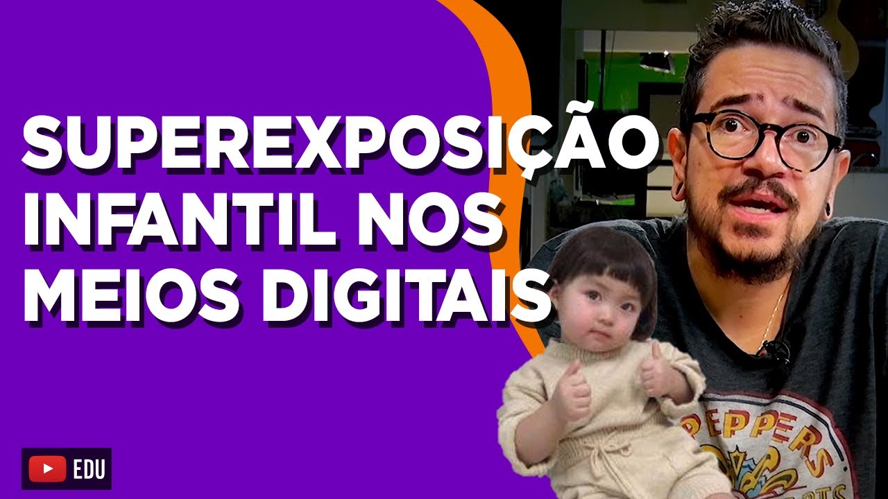 A superexposição infantil nos meios digitais no Brasil