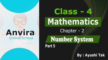 Class 4th | Mathematics | Chapter 2 Number System | Part 5 | By Ayushi Tak