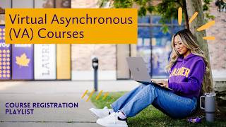 Virtual Asynchronous (VA) Courses
