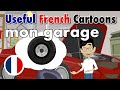 Learn Useful French: my garage - mon garage