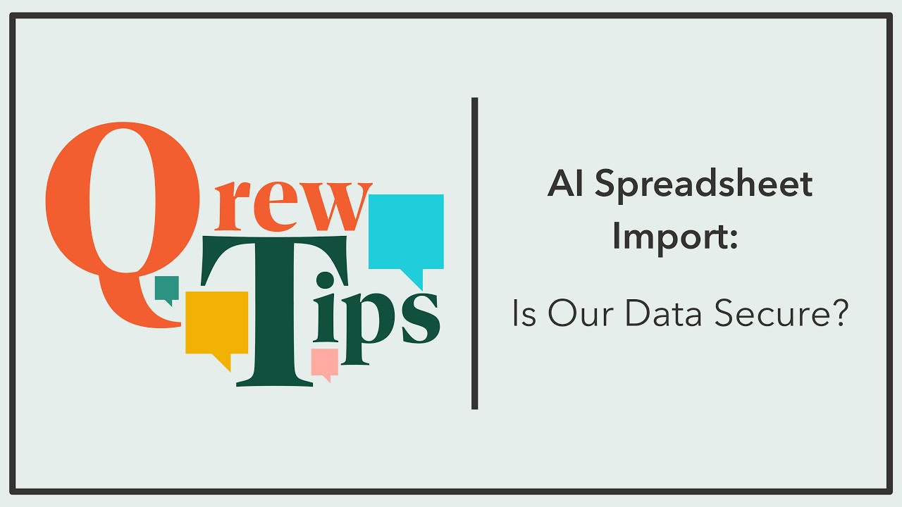 Импорт электронных таблиц с помощью ИИ: безопасность | QrewTip