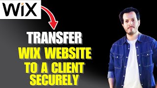 How to Transfer a Wix Website to a Client | Step-by-Step Guide