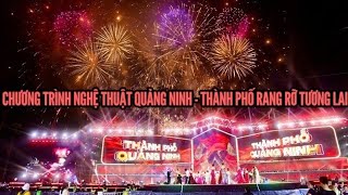 QUANG NINH ART PROGRAM - A CITY RADIANT WITH THE FUTURE☆☆☆