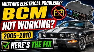 2005 thru 2010 mustang bcm module is not working