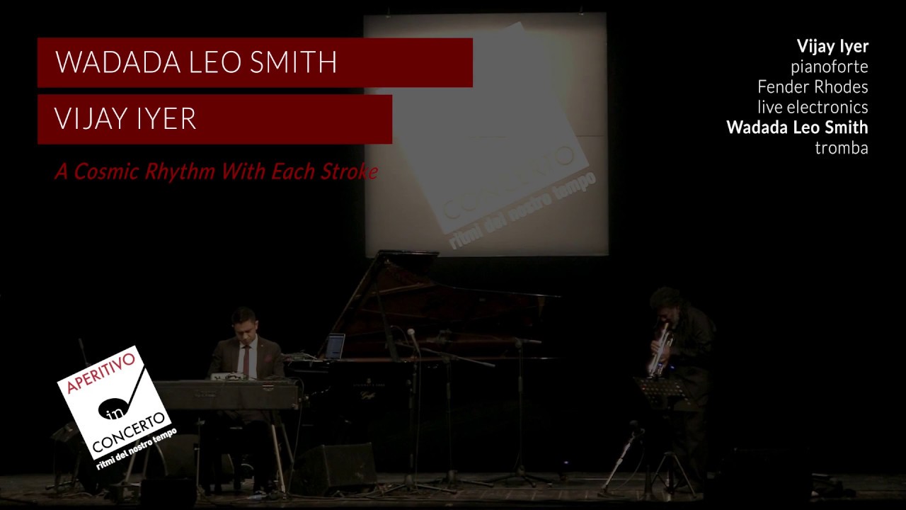 Wadada Leo Smith Vijay Iyer - A Cosmic Rhythm With Each Stroke