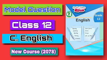 Class 12, English Model Questions - 2078 || Compulsory English (NEB) Model Question (New Course)