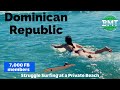 Struggle Surfing in Dominican Republic