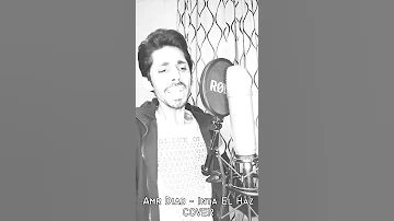 Amr Diab Inta El Haz Cover Ahmed Khan 
