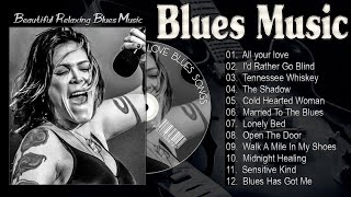 Blues Music Best Songs - Top Whiskey Blues Electric Guitar - Best Blues Mix