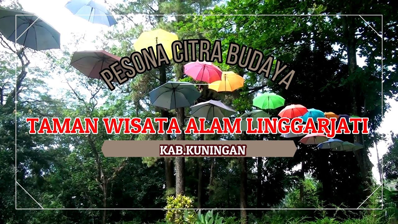 Taman Wisata Linggarjati YouTube